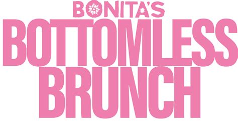 Bottomless Brunch — Bonita S