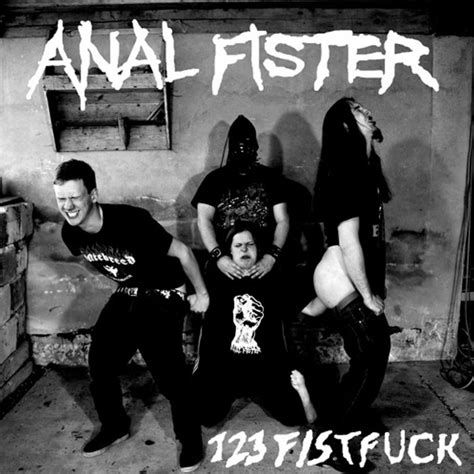 123 Fistfuck Anal Fister