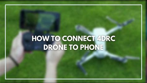 How To Connect Drc Drone To Phone