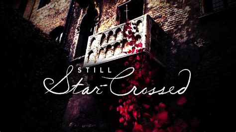 Still Star Crossed Season 1 Metacritic