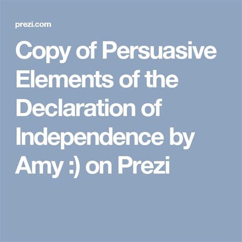 Copy Of Persuasie Elements Of The Declaration Of Independence By Amy On