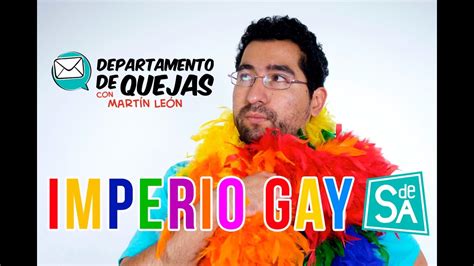 Nete Al Imperio Gay I Requisitos I Mart N Le N Youtube