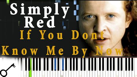 Simply Red If You Dont Know Me By Now Piano Tutorial Synthesia