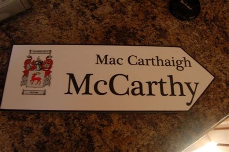 Hang 'em on walls, drape 'em on beds, divide a room, hide your secret stuff. Irish Family Name Wood Road Signs - MCCARTHY Coat of Arms on Wooden Sign