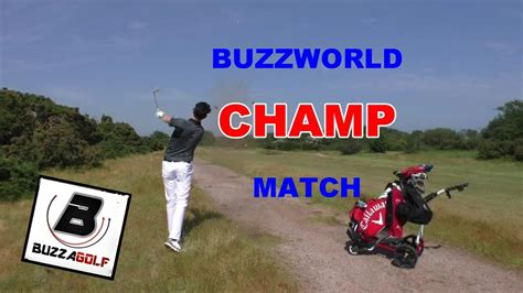 6 Hole Strokeplay Buzzworld Champ Match Youtube