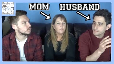 What My Mom Really Thinks About My Husband Youtube