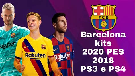 Pes 2019, juego de fútbol de konami, fue lanzando recientemente e incluye equipos, ligas y jugadores de todo el mundo. Barcelona kits 2020 PES 2018 PS3 e PS4 - YouTube