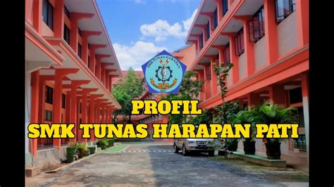 Profil Smk Tunas Harapan Pati Tugas Project Asj Youtube