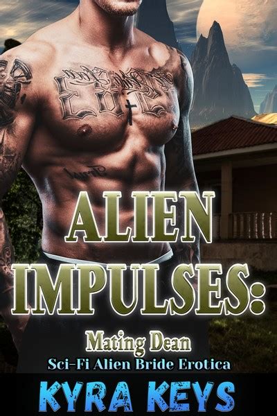 Alien Impulses Mating Dean Sci Fi Alien Bride Erotica