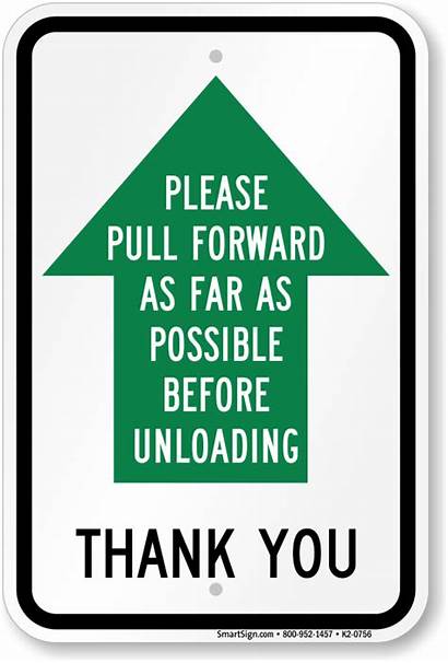 Sign Pull Forward Parking Lot Before Unloading