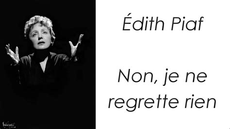 Édith Piaf Non Je Ne Regrette Rien Paroles Youtube
