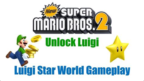 New Super Mario Bros 2 Nintendo 3ds Unlock Luigi Luigi Star World
