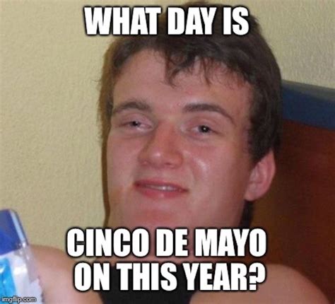 ¡olé Cinco De Mayo Memes 36 Pics