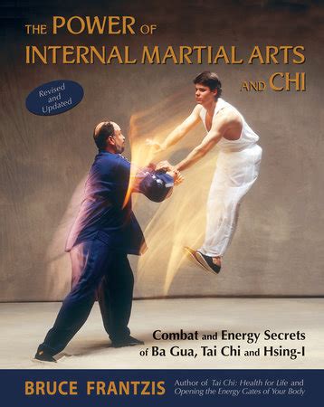 Free bruce lee book ~ bruce lee work outs, training, trivia, humor…everything you always wanted to know about the little dragon. The Power of Internal Martial Arts and Chi - North ...