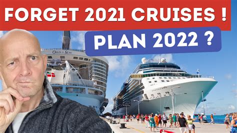 7 Reasons You Should Plan 2022 Cruises Not 2021 For Now Tips For