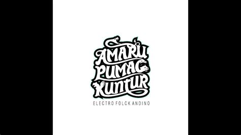 Amaru Pumac Kuntur Danza Amaru Audio Original Youtube