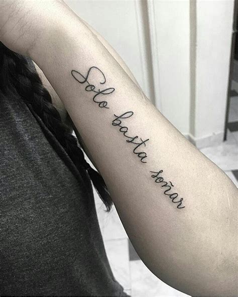 Frase Solo Basta Soñar Tatuajes Tatuajes Escritos Y Tatuajes Frases
