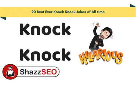 90 Best Ever Knock Knock Jokes Of All Time I Cant Stop