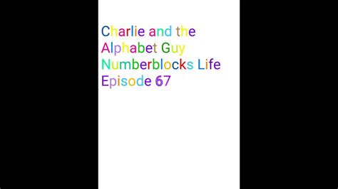 Bonus Stage Gumball From Charlie And The Alphabet Guy Numberblocks Life