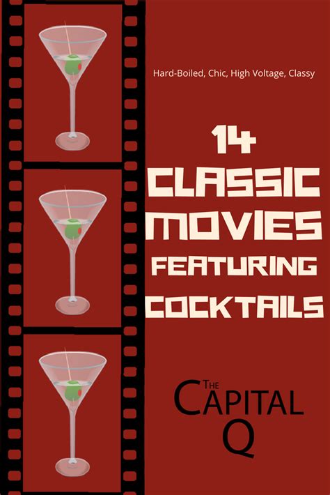 14 Classic Movies Featuring Cocktails Cocktails Classic Movies Movies
