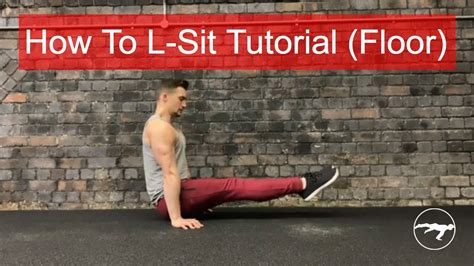 How To L Sit On The Floor Calisthenics Core Exercises Youtube