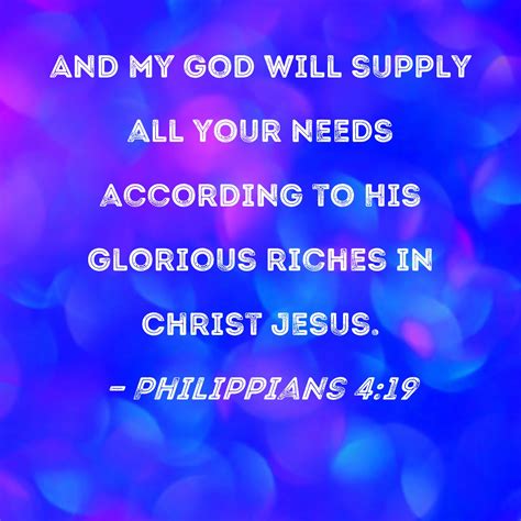 Philippians 419 And My God Will Supply All Your Needs According To His