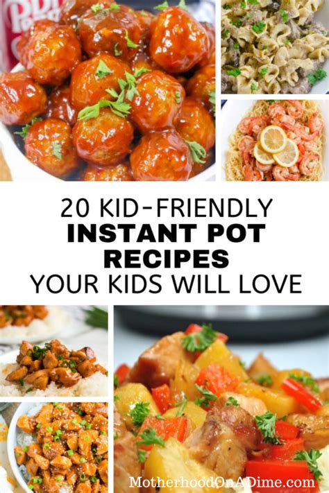 20 Kid-Friendly Instant Pot Meals Your Kids Will Love ...
