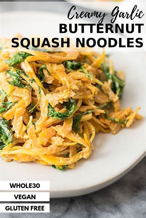 Creamy Garlic Butternut Squash Noodles Are The Perfect Quick And Easy