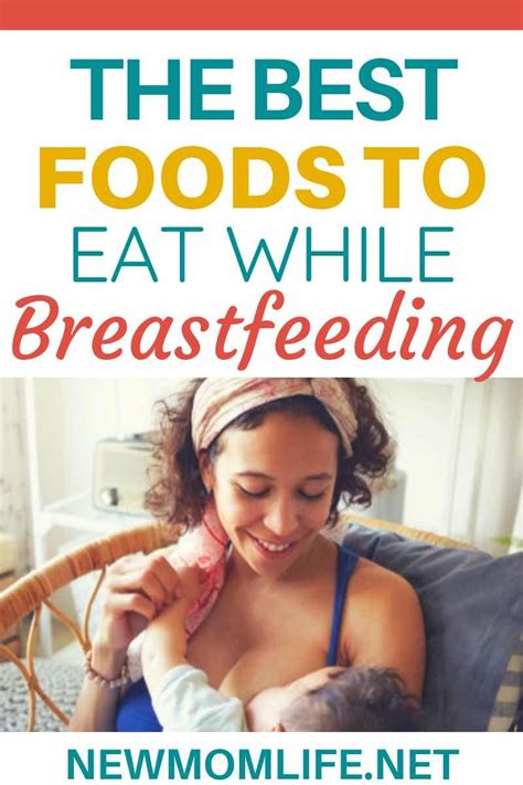 The Best Foods For Breastfeeding Moms Food For Breastfeeding Moms