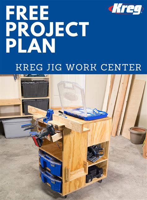 Free Project Plan Kreg Jig Work Center Pocket Hole Joinery Kreg Jig