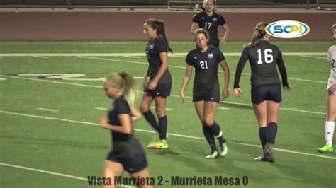 Southern Section Highlights Vista Murrieta Vs Murrieta Mesa Girls