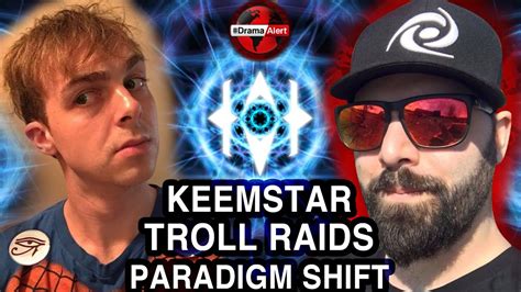 Keemstar Troll Raids Paradigm Shift Youtube
