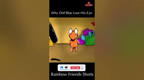 rainbow friends why did blue lose his eye shorts youtubeshorts rainbowfriends roblox youtube