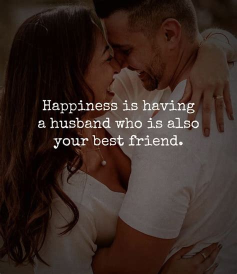 Having A Husband Who Is Your Best Friend Good Life Quotes Life Is Good Hubby Husband Words