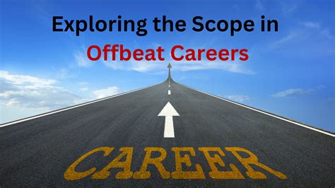 Offbeat Careers Opportunities For Growth And Success