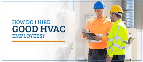 6 Tips For Hiring Hvac Technicians For Your Business