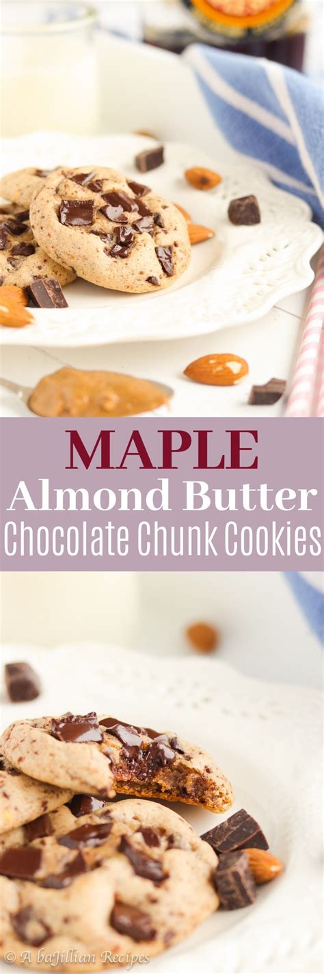 The best and easiest almond flour cookies. Maple Almond Butter Chocolate Chunk Cookies - A baJillian ...