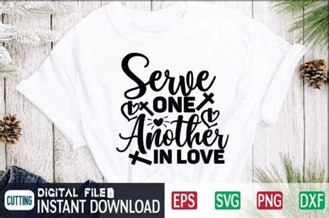 Serve One Another In Love Svg Graphic By Craftssvg30 · Creative Fabrica