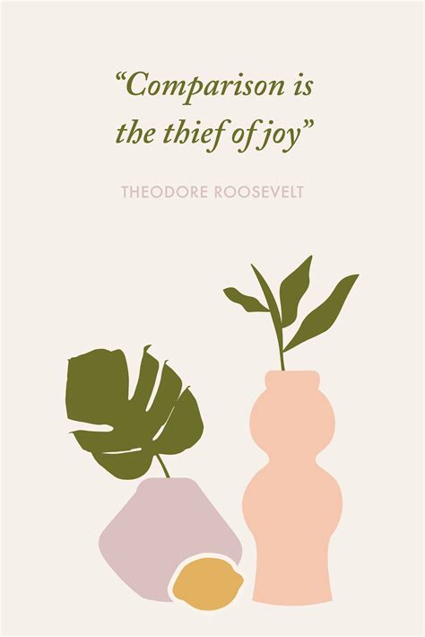 Free Printable Theodore Roosevelt Quote Comparison Is The Thief Of