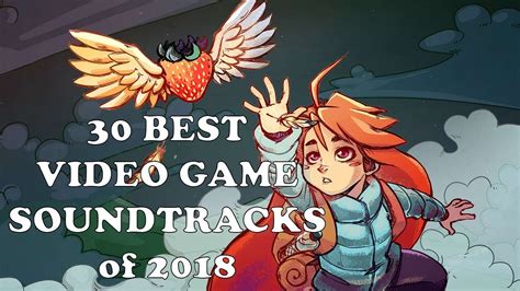 30 Best Video Game Soundtracks Of 2018 Youtube