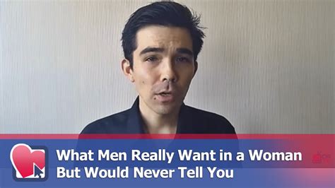 Check spelling or type a new query. What Men Really Want in a Woman But Would Never Tell You ...