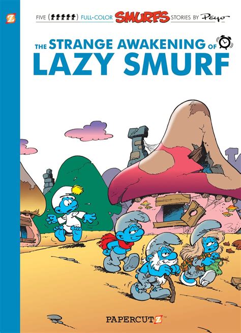 The Strange Awakening Of Lazy Smurf Smurfs Wiki Fandom