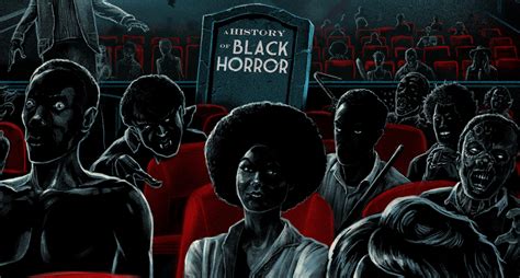 Trailer Shudder Original Documentary Horror Noire A History Of Black Horror Coming Next
