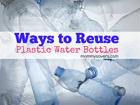 Unique Ways To Reuse Plastic Water Bottles Mommysavers