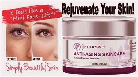 Jeunesse Cream For Anti Aging Skin Care An Ageless Necessity