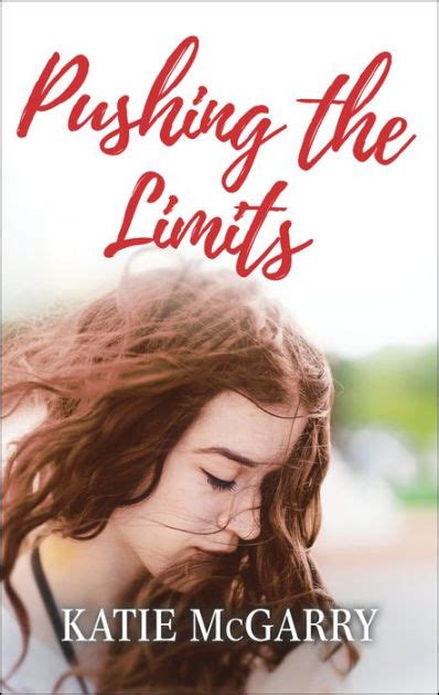 Pushing The Limits By Katie Mcgarry Paperback Barnes And Noble