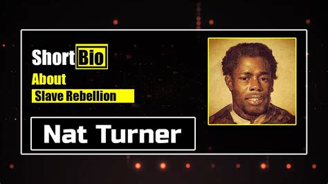 short bio about nat turner 109 youtube