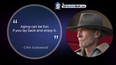 Blazing Clint Eastwood Quotes Sir QuotesALot