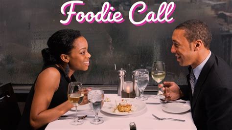 Foodie Call Getting Played On Dinner Dates Youtube