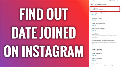 How To Find Out Date Joined On Instagram App Youtube